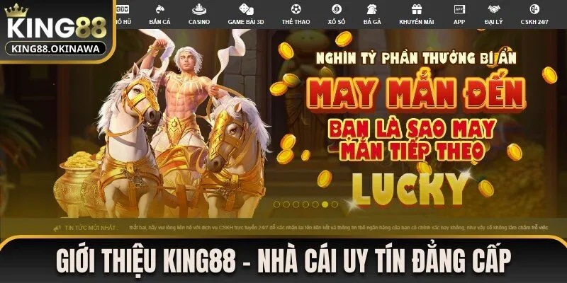 Giới Thiệu King88 - Sân Chơi Trực Tuyến Hot Nhất Châu Á