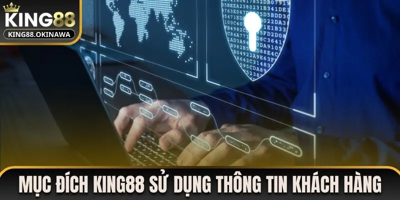 Mục đích sử dụng thông tin khách hàng từ nhà cái